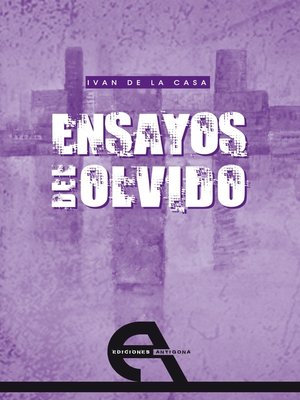 cover image of Ensayos del olvido